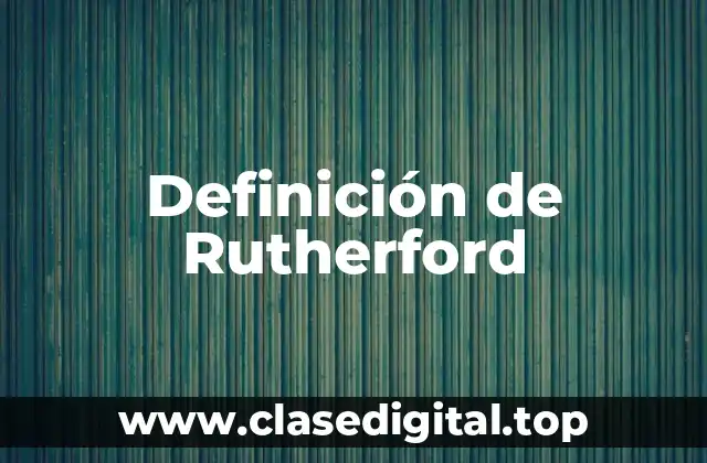 Definición de Rutherford