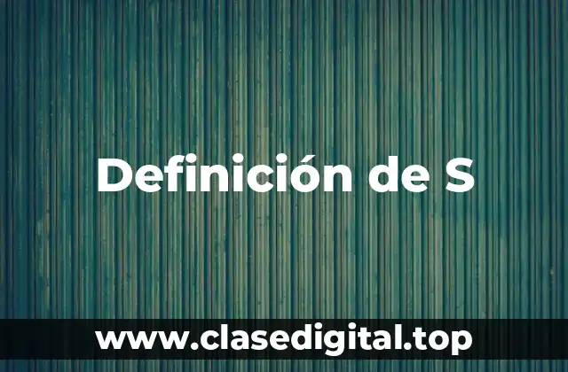 Definición de S