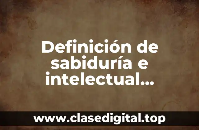 Definición de sabiduría e intelectual respuesta de Karol Wojtyła