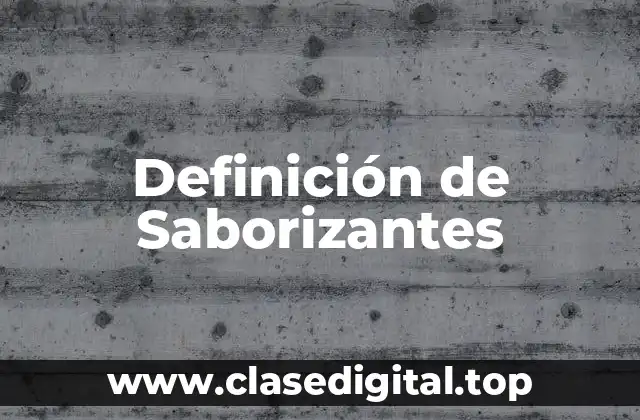 Definición de Saborizantes