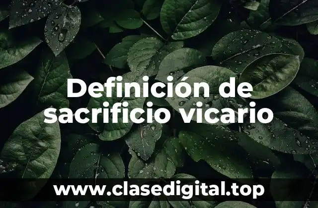 Definición de sacrificio vicario