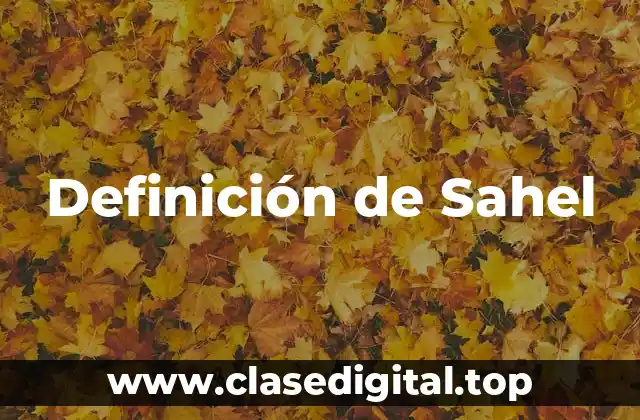 Definición de Sahel