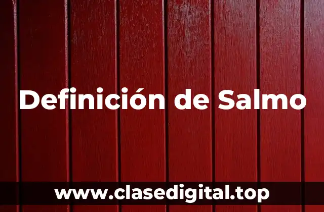Definición de Salmo