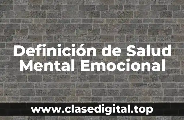 Definición de Salud Mental Emocional