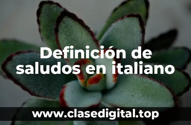 Ejemplos de saludos en italiano