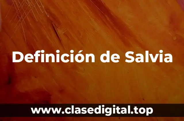 Definición de Salvia