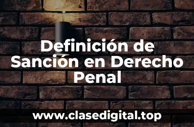 Definición de Sanción en Derecho Penal