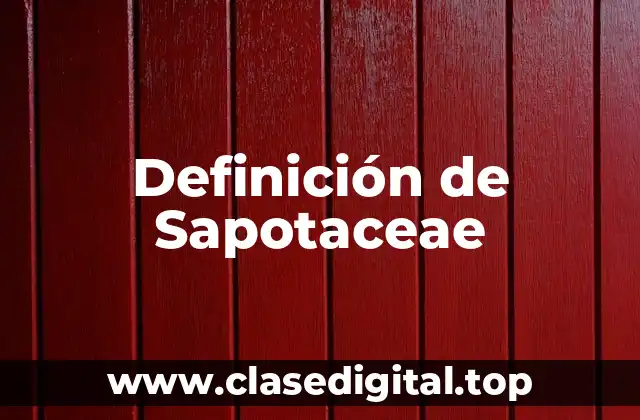 Ejemplos de Sapotaceae