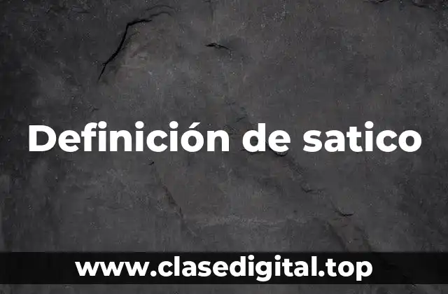 Definición de satico