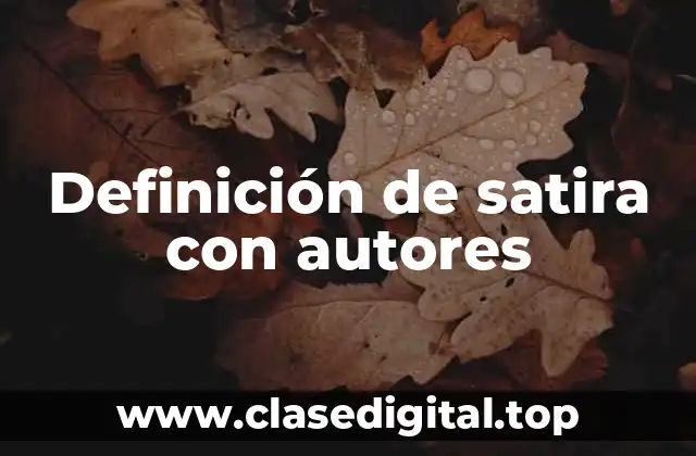 Definición de satira con autores
