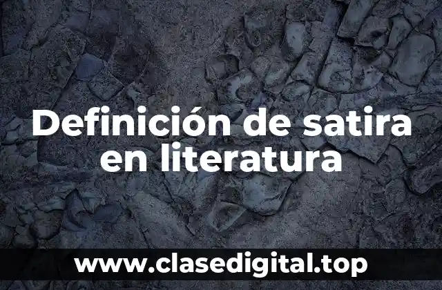 Definición de satira en literatura