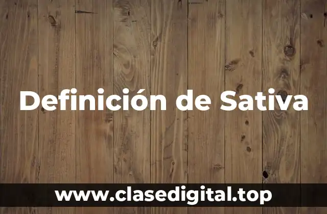 Definición de Sativa