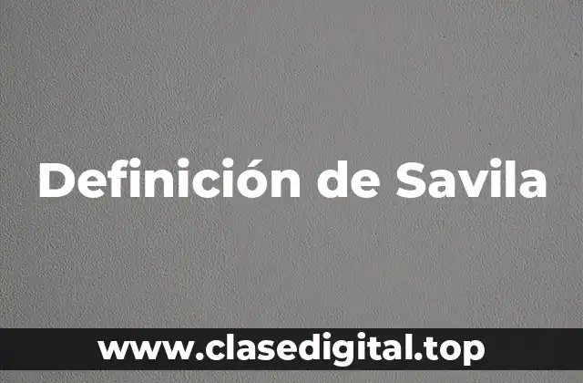 Definición de Savila