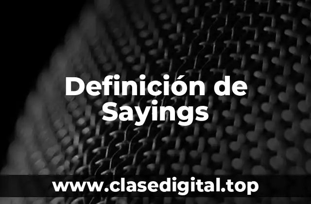 Definición de Sayings