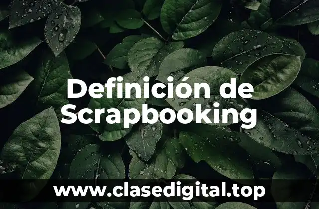 Definición de Scrapbooking