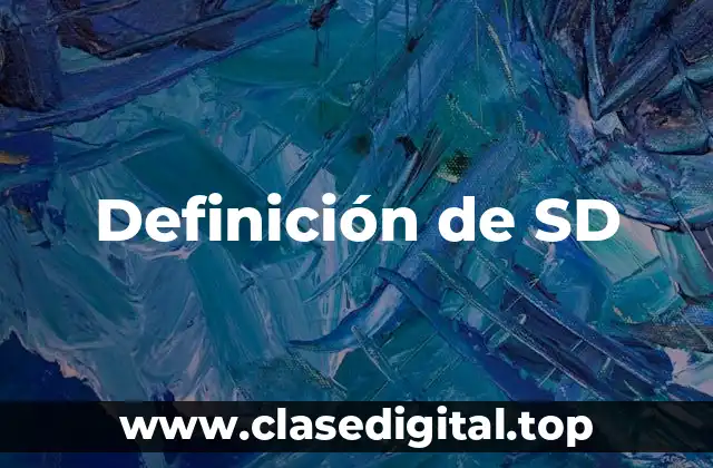 Definición de SD
