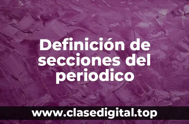 Definición de secciones del periodico