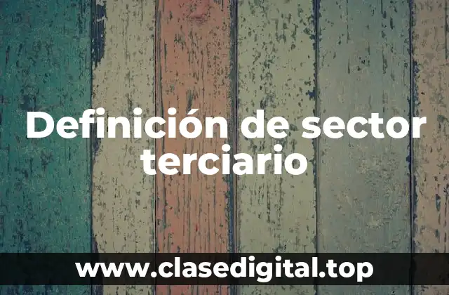 Definición de sector terciario