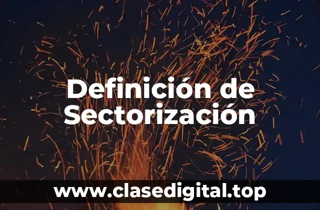 Definición de Sectorización
