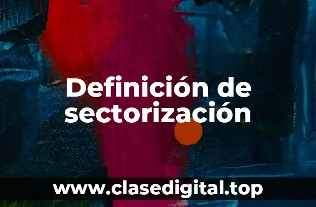 Ejemplos de sectorización