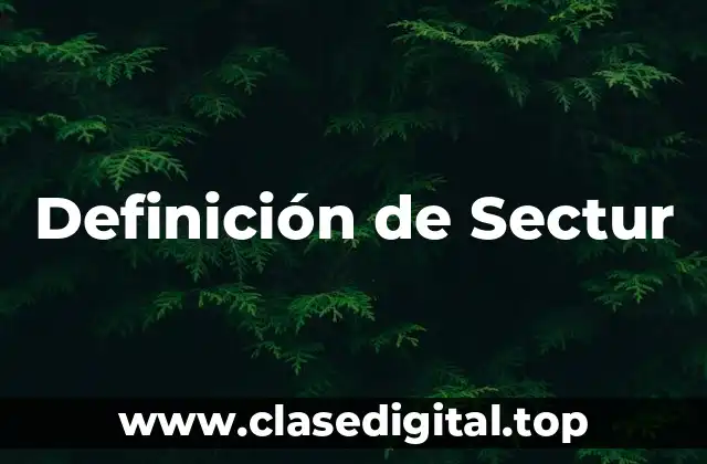 Definición de Sectur