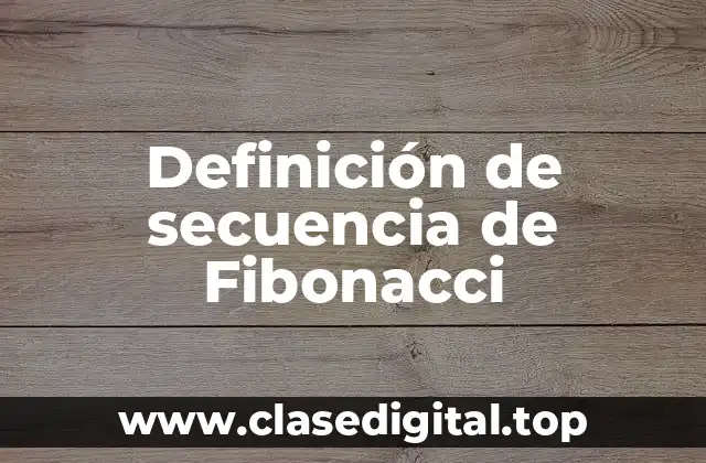 Ejemplos de secuencia de Fibonacci