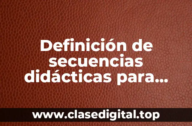 Ejemplos de secuencias didácticas para jardín maternal