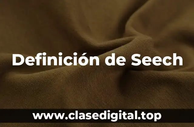 Definición de Seech