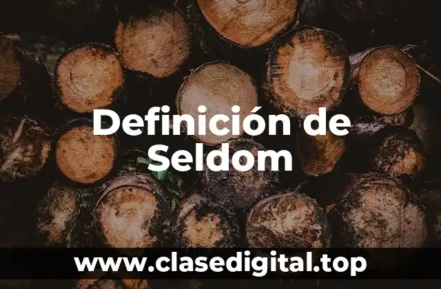 Definición de Seldom