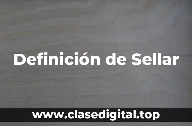 Definición de Sellar