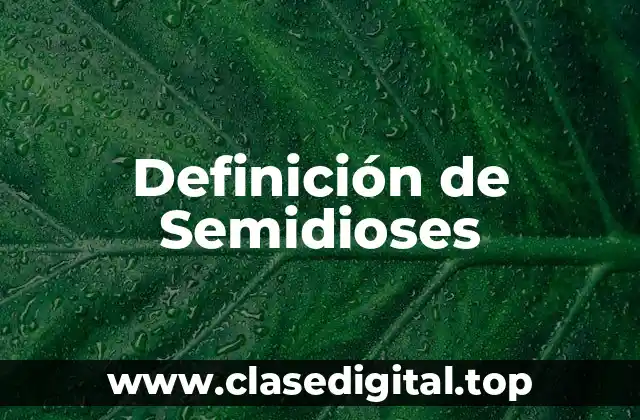 Definición de Semidioses