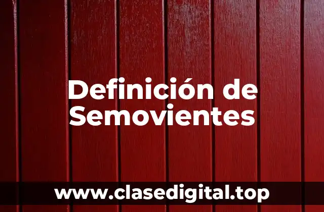 Definición técnica de Semovientes