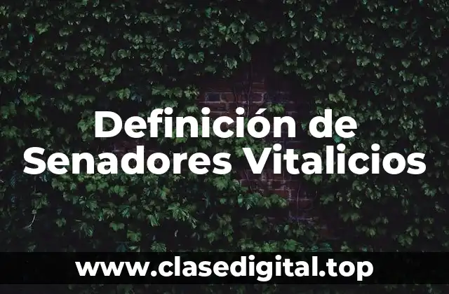 Definición de Senadores Vitalicios
