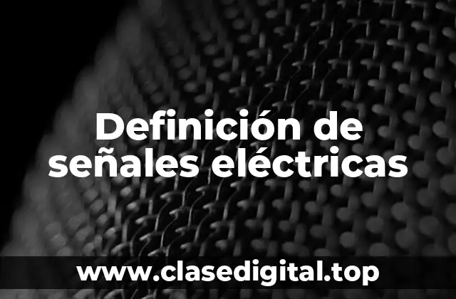 Ejemplos de señales eléctricas