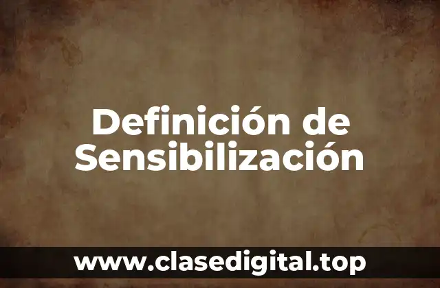 Definición de Sensibilización