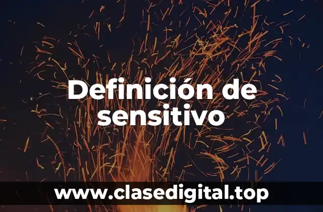 Definición de sensitivo