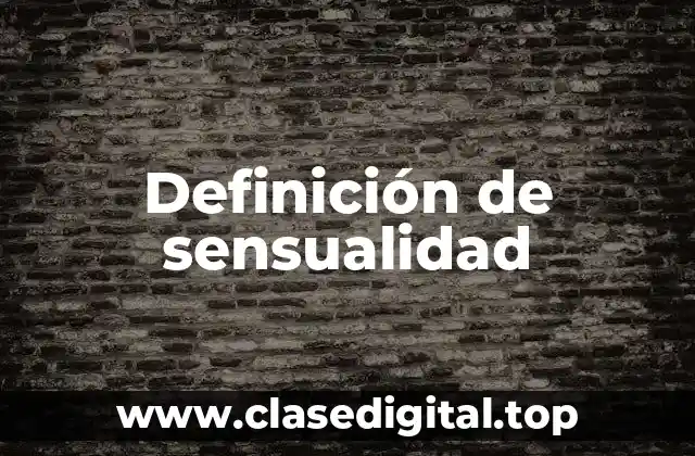 Definición de sensualidad