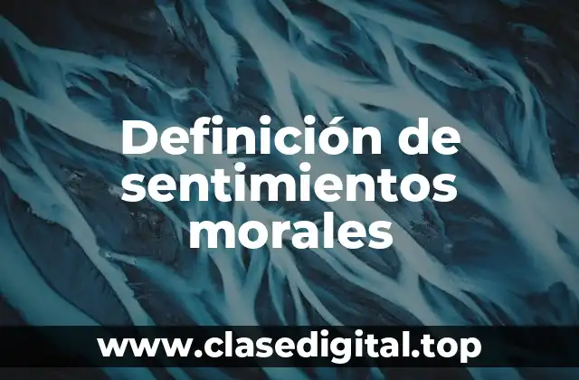 Definición de sentimientos morales