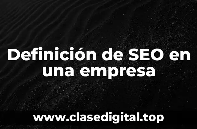 Definición de SEO en una empresa