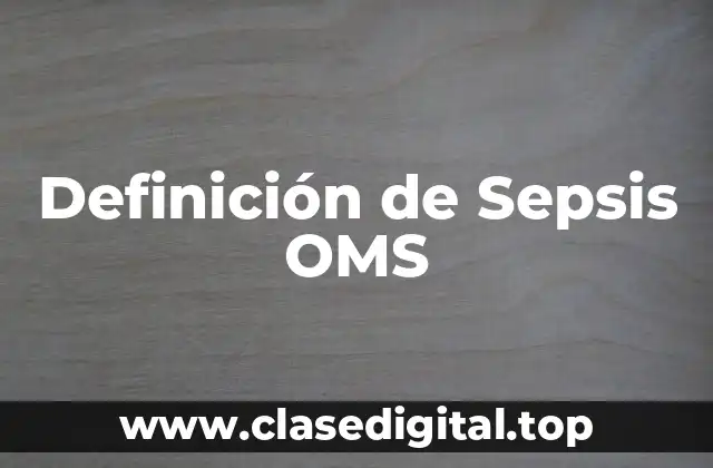 Definición técnica de Sepsis
