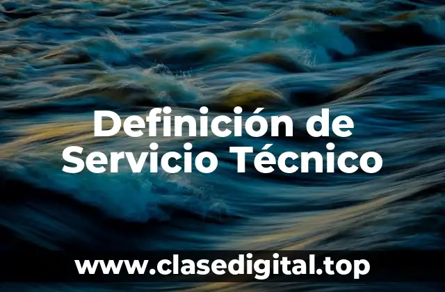 Definición de Servicio Técnico