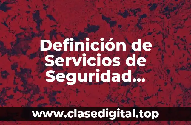 Definición de Servicios de Seguridad Informática de Control de Acceso