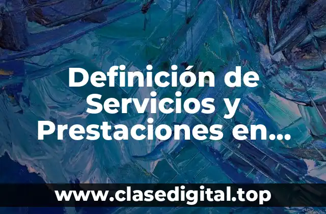 Definición de Servicios y Prestaciones en Recursos Humanos