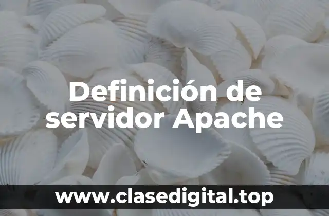 Definición de servidor Apache