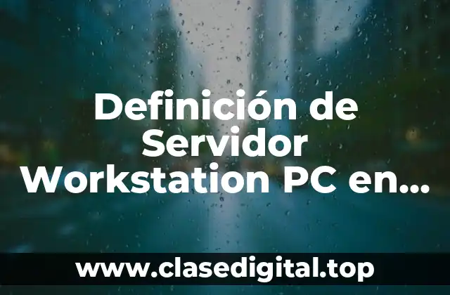 Definición de Servidor Workstation PC en un Diagrama