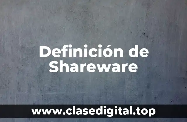 Definición de Shareware