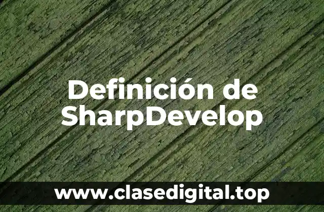 Definición de SharpDevelop