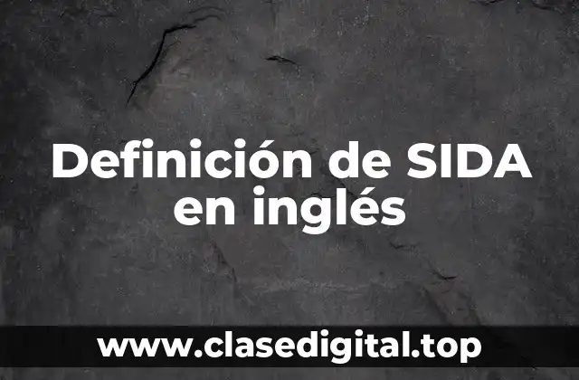 Definición de SIDA en inglés