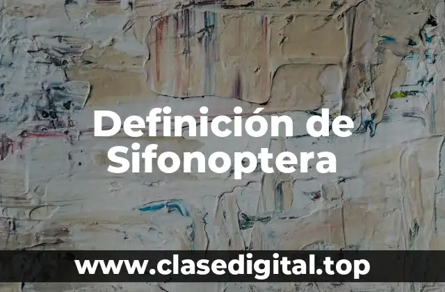 Definición de Sifonoptera