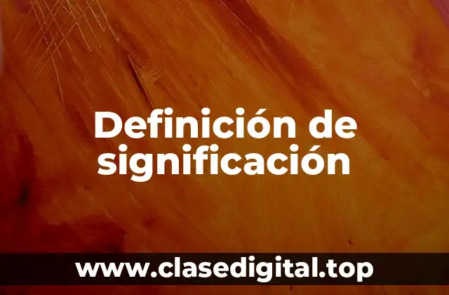 Definición técnica de significación